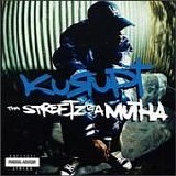 Kurupt - Tha Streetz Iz a Mutha