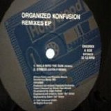 Organized Konfusion - Remixes EP -2006-