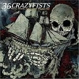 36 Crazyfists - The Tide And It's Takers