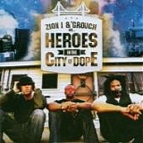 Zion I & the Grouch - Zion I & the Grouch Are Heroes in the City of Dope -2006-