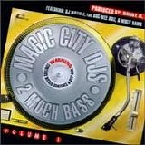 Various artists - Magic City DJs: 2 Much Bass, Vol. 1