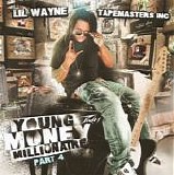 Lil Wayne - Young Money Millionaire 4 (DatPiff.com)