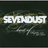 Sevendust - Best Of (Chapter One 1997-2004) -2005-