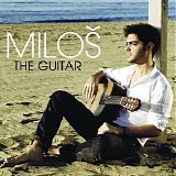 Milos Karadaglic - Milos - The Guitar