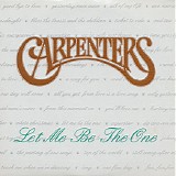 Carpenters - Let Me Be The One