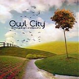 Owl City - All Things Bright And Beautiful