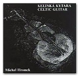 Michal Hromek - Celtic Guitar