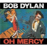 Bob Dylan - Oh Mercy