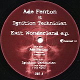 Ade Fenton vs. Ignition Technician - Exit Wonderland EP