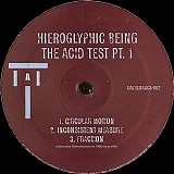 Hieroglyphic Being - The Acid Test Pt. 1