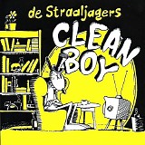 De Straaljagers - Clean Boy