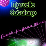 Marcello Catalano - Flash In Your Mind