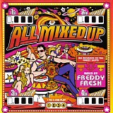 Freddy Fresh - All Mixed Up