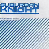 Suburban Knight - Digital Warriors (Episode II)