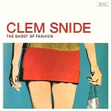 Clem Snide - The Ghost Of Fashion