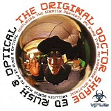 Ed Rush & Optical - The Original Doctor Shade