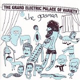 Gasman - The Grand Electric Palace Of Variety