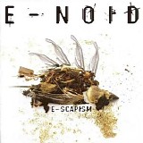 E-Noid - E-Scapism