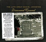 Daniel Johnston - Discovered Covered : The Late Great Daniel Johnston