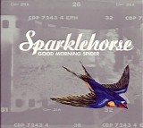 Sparklehorse - Good Morning Spider