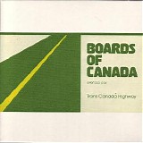 Boards Of Canada - Trans Canada Highway