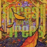 Forest For The Trees - Forest For The Trees