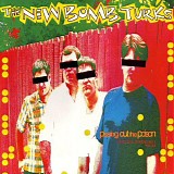 New Bomb Turks - Pissing Out The Poison: Singles & Other Swill '90-'94