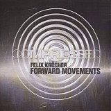 Felix Krocher - Forward Movements