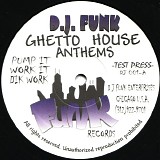 DJ Funk - Ghetto House Anthems