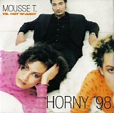 Mousse T. vs. Hot 'n' Juicy - Horny '98