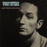 Woody Guthrie - Dust Bowl Ballads