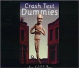 Crash Test Dummies - Keep a Lid on Things