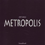 Jeff Mills - Metropolis