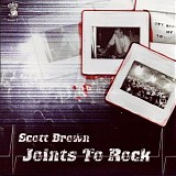 Scott Brown - Joints To Rock