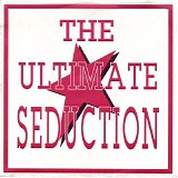 Ultimate Seduction - The Ultimate Seduction