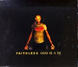 Faithless - God Is A DJ