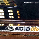 Acid Junkies - The Acid Life 1