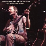 James Yorkston And The Athletes - Live At Le Poisson MouillÃ©