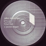 Jake Slazenger - A Pewter Dragon / On The Street