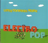 Little Computer People - Electro Pop