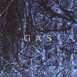 Gas - Nah Und Fern