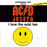 Christopher Just presents Acid Joseph - I Love The Acid Too