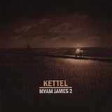 Kettel - Myam James 2