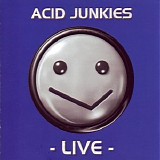 Acid Junkies - Live