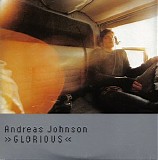 Andreas Johnson - Glorious