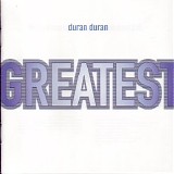 Duran Duran - Greatest