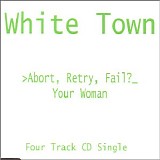 White Town - Your Woman