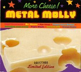Metal Molly - More cheese!