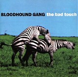 Blooghound Gang - The Bad Touch