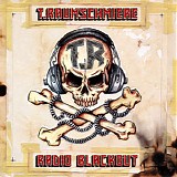 T. Raumschmiere - Radio Blackout